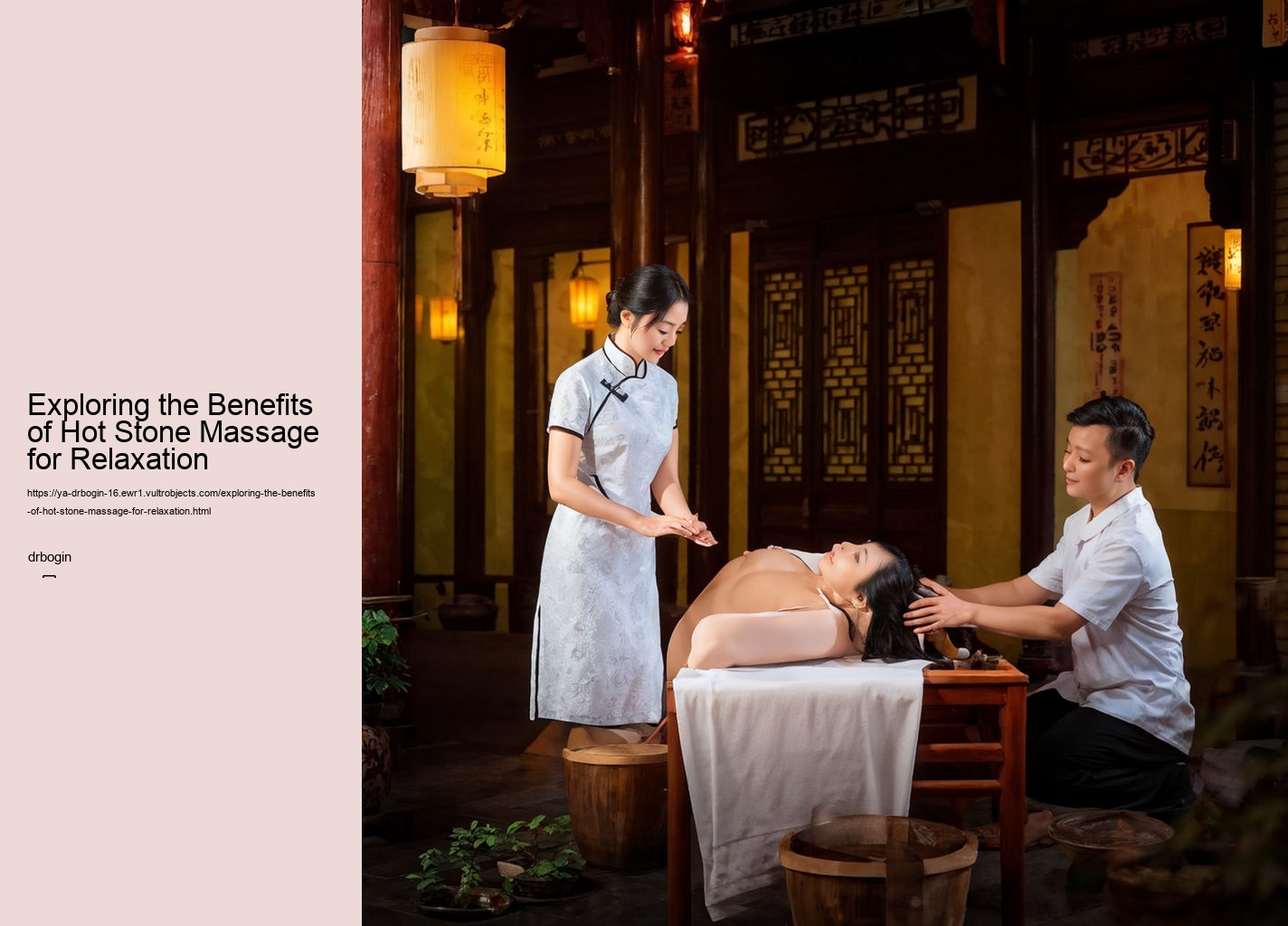 Exploring the Benefits of Hot Stone Massage for Relaxation